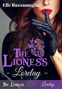 Recensione “THE LIONESS Lorelay” di Elle Razzamaglia