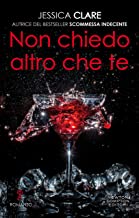 Doppia recensione “Non chiedo altro che te” di Jessica Clare