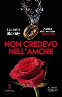 Recensione “Non credevo nell’amore” di Lauren Blakely