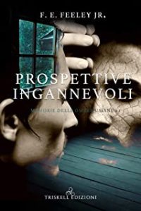 Recensione “Prospettive ingannevoli” di F.E. Feeley Jr