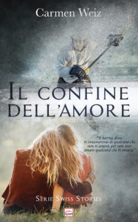 Segnalazione “Il confine dell’amore” di Carmen Weiz