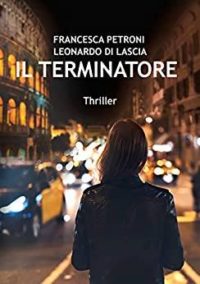 Recensione “Il Terminatore” di Francesca Petroni