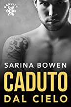 Recensione “Caduto dal cielo” di Sarina Bowen