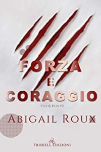 Review Party “Forza e coraggio” di Abigail Roux