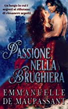 Recensione “PASSIONE NELLA BRUGHIERA” di Emmanuelle De Maupassant