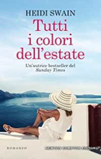 Doppia recensione “Tutti i colori dell’estate” di Heidi Swain