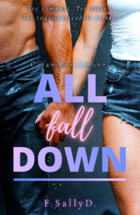 Segnalazione di uscita “All fall down” di F. Sally D.