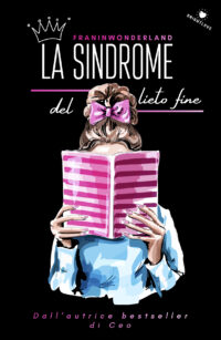 Segnalazione di uscita “La sindrome del lieto fine” di Franinwonderland