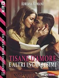 Recensione “Tisane d’amore e altri incantesimi” di Adriana Romanò