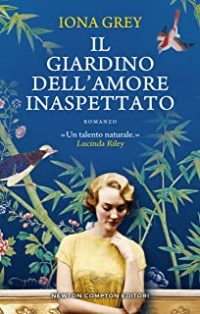 Recensione “Il giardino dell’amore inaspettato” di Iona Grey