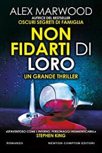 Recensione “Non fidarti di loro” di Alex Marwood