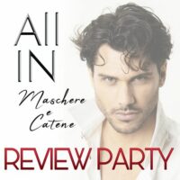 Review Party “All in – Maschere e catene” di Rossella Gallotti