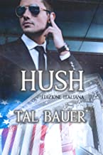 Recensione “Hush” di Tal Bauer