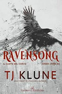 Recensione “Ravensong: il canto del corvo” di TJ Klune