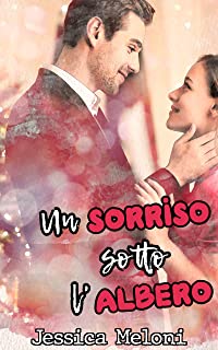 Recensione “Un sorriso sotto l’albero” di Jessica Meloni