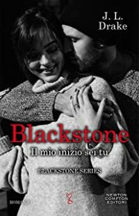 Recensione “Blackstone. Ilmio inizio sei tu”di J.L. Drake