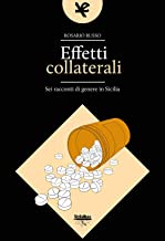 Recensione “Effetti collaterali. Sei racconti di genere in Sicilia” di Rosario Russo