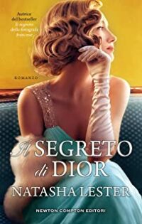 Doppia recensione “Il segreto di Dior” di Natasha Lester