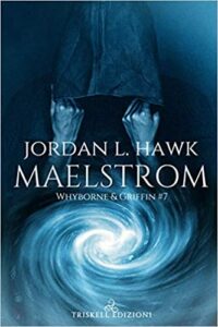 Recensione “Maelstrom. Whyborne & Griffin: 7” di Jordan L. Hawk