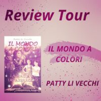 Review Tour “Il mondo a colori” di Patty Li Vecchi