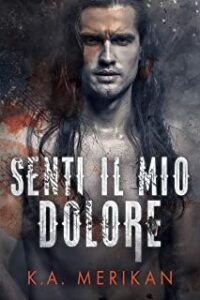 Recensione “Senti il mio dolore” di K.A. Merikan