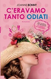 Recensione “C’eravamo tanto odiati” di Joanne Bonny