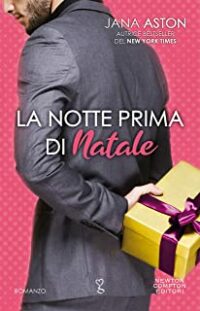 Doppia recensione “La notte prima di Natale (Reindeer Falls Series Vol. 3)” di Jana Aston