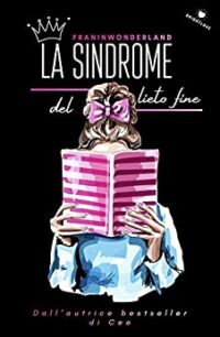 Recensione “La sindrome del lieto fine” di Franinwonderland