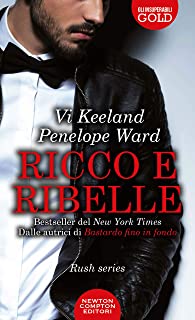 Recensione “Ricco e ribelle (Rush Series Vol. 1)” di Vi Keeland e Penelope Ward