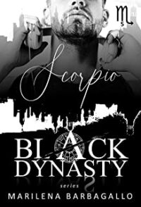 Recensione “SCORPIO: Black Dynasty Series #5” di Marilena Barbagallo