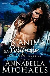 Recensione “Un’anima da purificare (Souls of Chicago Vol. 4)” di Annabella Michaels