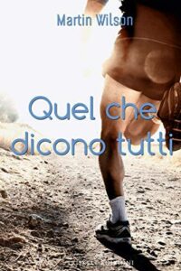Recensione “Quel che dicono tutti di Martin Wilson