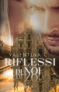 Segnalazione di uscita “Riflessi di noi – Vol. I” di  Valentina C.