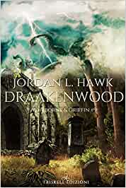 Recensione “Draakenwood”  di Jordan L. Hawk