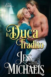 Recensione ““IL DUCA TRADITO. Il club del 1979. VOL 3” di Jess Michaels