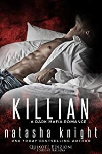 Recensione “Killian (Benedetti Brothers Vol. 4)” di Natasha Knight