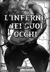 Cover reveal “L’inferno nei tuoi occhi” di Eileen Ross