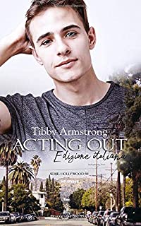 Recensione “Acting Out: Hollywood #2” di Tibby Armstrong