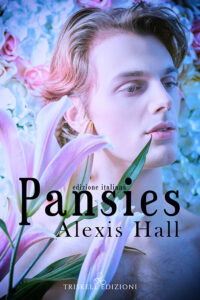 Recensione “Pansies- Edizione Italiana” di Alexis Hall