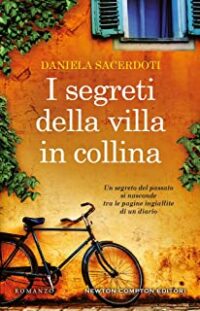 Recensione “I segreti della villa in collina” di Daniela Sacerdoti