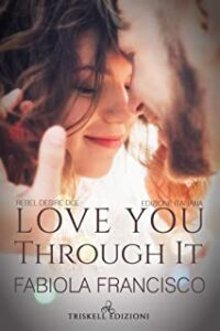 Recensione “Love You Through It: Edizione italiana (Rebel Desire Vol. 2)” di Fabiola Francisco