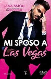 Recensione “Mi sposo a Las Vegas (Vegas Billionaires Vol. 2)” di Jana Aston
