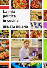 Segnalazione di uscita “La mia politica in cucina” di Reanta Briano