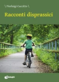 Recensione “Racconti disprassici” di Pierluigi Cuccitto