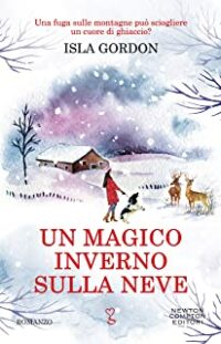 Doppia recensione “Un magico inverno sulla neve” di Isla Gordon