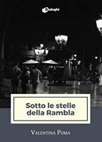 Recensione “Sotto le stelle della Rambla” di Valentina Poma