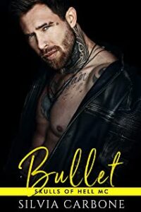 Recensione “Bullet – Skulls of Hell MC Series Vol.2” di Silvia Carbone