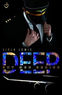 Recensione “Deep: (Sky Men Series #1)” di Viola Lewis