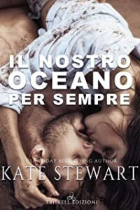 Recensione “Il nostro oceano per sempre” di Kate Stewart