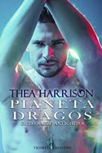 Recensione “Pianeta Dragos. Razze antiche (Vol. 9.8)” di Thea Harrison